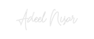 Custom Neon: Adeel Nisar